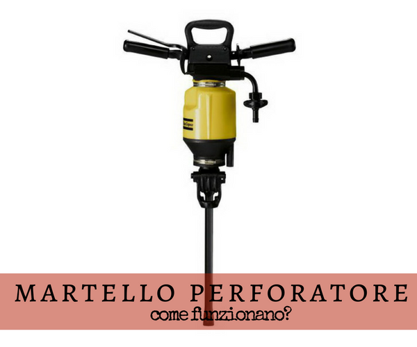 Martello perforatore: com’è fatto? Martello perforatore: com’è fatto?