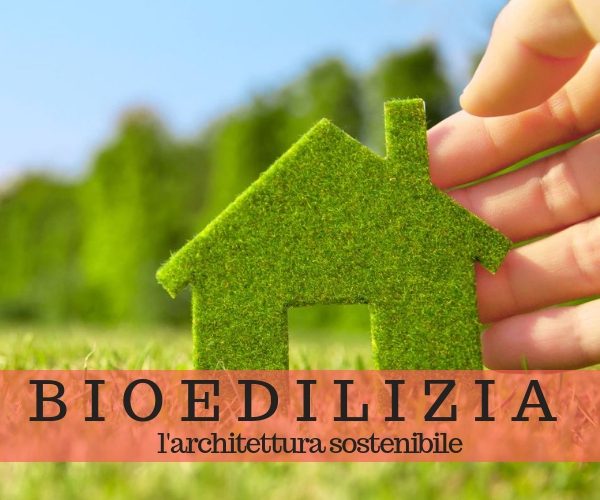 Bioedilizia: i vantaggi dell’architettura sostenibile Bioedilizia: i vantaggi dell’architettura sostenibile