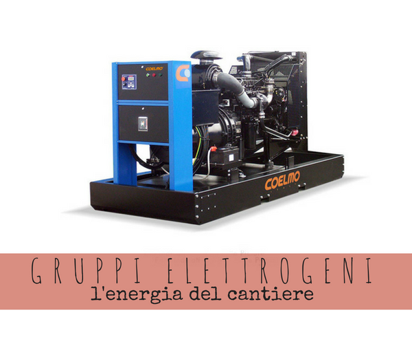 I gruppi elettrogeni: l’energia del cantiere I gruppi elettrogeni: l’energia del cantiere