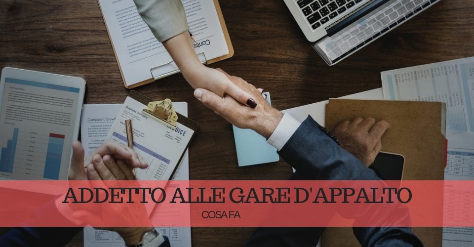 Addetto all’Ufficio Gare d’Appalto: chi è e cosa fa Addetto all’Ufficio Gare d’Appalto: chi è e cosa fa