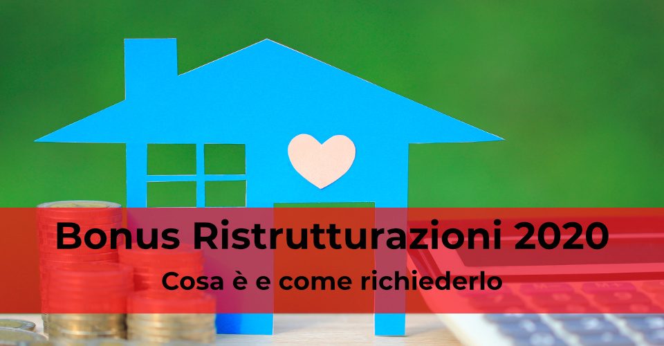 Bonus ristrutturazione 2020: cosa è e come richiederlo Bonus ristrutturazione 2020: cosa è e come richiederlo