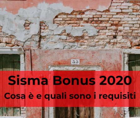 Sisma bonus 2020: cosa è e come usufruire del credito di imposta al 110%