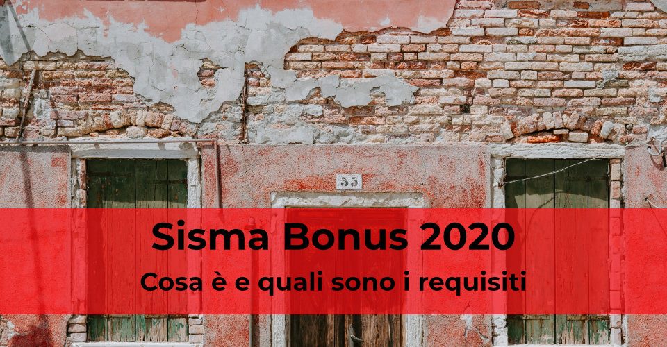 Sisma bonus 2020: cosa è e come usufruire del credito di imposta al 110% Sisma bonus 2020: cosa è e come usufruire del credito di imposta al 110%