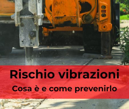 Rischio vibrazioni in cantiere: cosa è e come prevenirlo Rischio vibrazioni in cantiere: cosa è e come prevenirlo