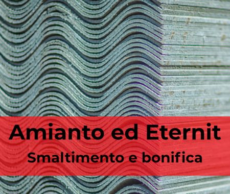 Amianto ed eternit: smaltimento e bonifica Amianto ed eternit: smaltimento e bonifica