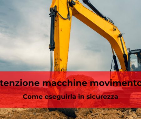 Manutenzione macchine movimento terra: come eseguirla in sicurezza Manutenzione macchine movimento terra: come eseguirla in sicurezza