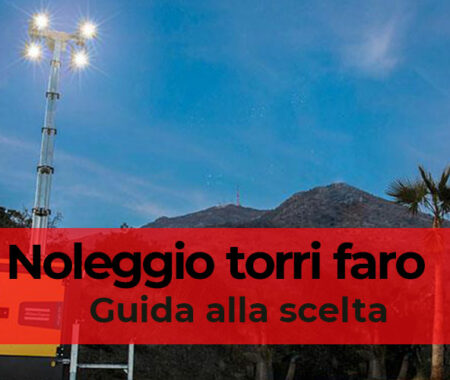 Noleggio torri faro: guida alla scelta Noleggio torri faro: guida alla scelta