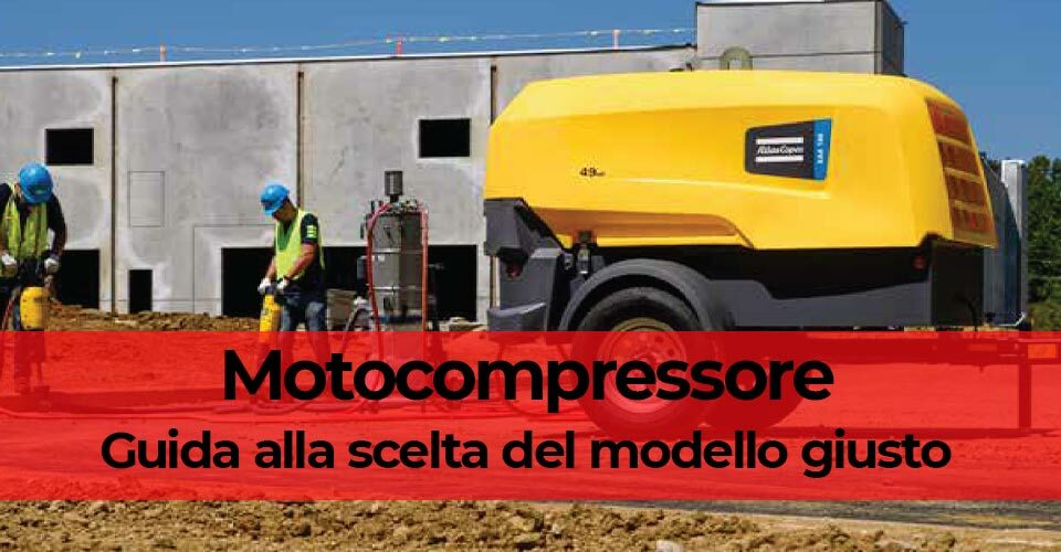 Motocompressore: guida alla scelta del modello giusto Motocompressore: guida alla scelta del modello giusto
